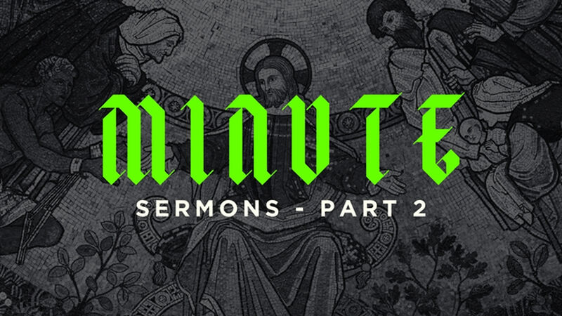 Minute Sermons: Part 2